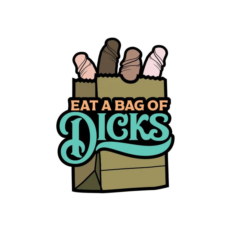 Eat A Bag Of Dicks Enamel Pin